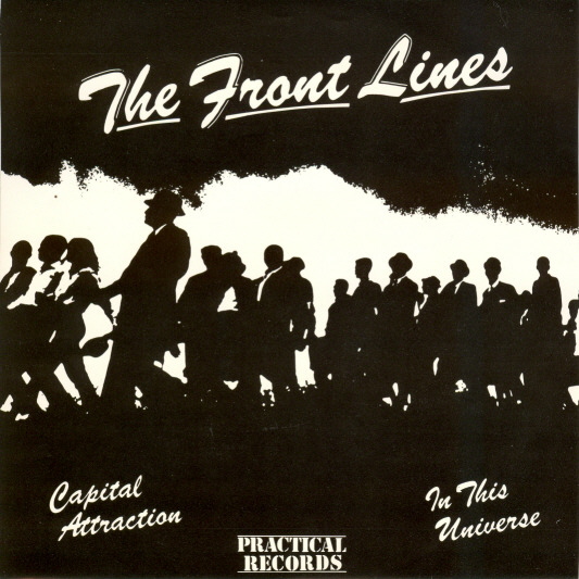 The Front Lines "Capital Attraction"/"In This Universe", front, 1982